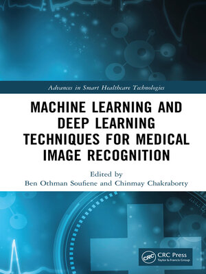 cover image of Machine Learning and Deep Learning Techniques for Medical Image Recognition
